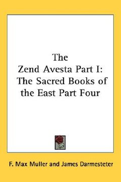 portada the zend avesta part i: the sacred books of the east part four (en Inglés)