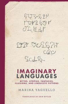 portada Imaginary Languages: Myths, Utopias, Fantasies, Illusions, and Linguistic Fictions 
