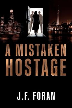 portada A Mistaken Hostage (en Inglés)