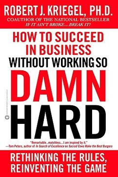 portada how to succeed in business without working so damn hard (en Inglés)