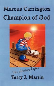 portada marcus carrington, champion of god: the adventure begins