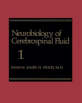 portada Neurobiology of Cerebrospinal Fluid 1 (en Inglés)