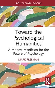 portada Toward the Psychological Humanities (Advances in Theoretical and Philosophical Psychology) (en Inglés)