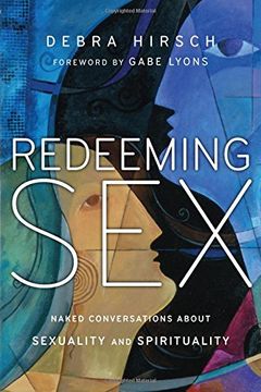 portada Redeeming Sex: Naked Conversations About Sexuality and Spirituality (Forge Partnership Books) (en Inglés)
