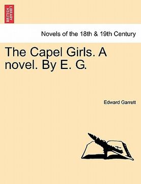 portada the capel girls. a novel. by e. g. (in English)