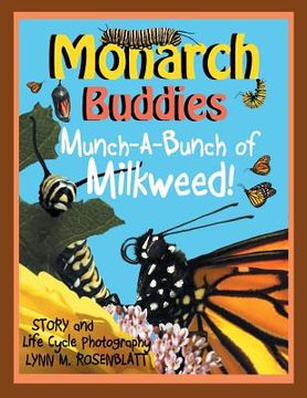 portada Monarch Buddies: Munch-A-Bunch of Milkweed! (in English)