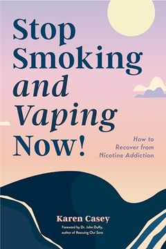 portada Stop Smoking and Vaping Now! How to Recover From Nicotine Addiction (Daily Meditation Guide to Quit Smoking) (in English)