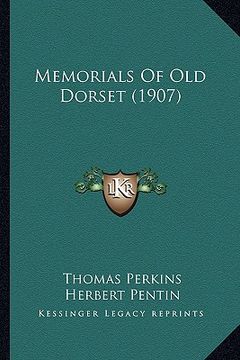 portada memorials of old dorset (1907) (en Inglés)