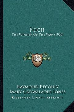 portada foch: the winner of the war (1920) (in English)