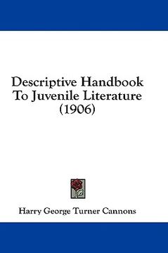 portada descriptive handbook to juvenile literature (1906) (en Inglés)