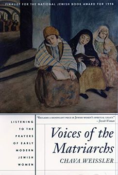 portada Voices of the Matriarchs: Listening to the Prayers of Early Modern Jewish Women (en Inglés)
