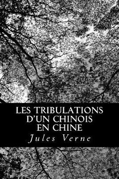 portada Les tribulations d'un chinois en Chine (in French)