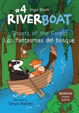 portada Riverboat: Ghosts of the Forest - Los fantasmas del bosque: Bilingual Children's Book in English and Spanish (en Inglés)