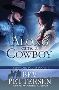 portada Along Came a Cowboy: Romantic Suspense (Mustang River Ranch) (en Inglés)