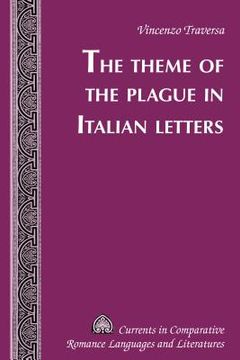 portada The Theme of the Plague in Italian Letters (en Inglés)
