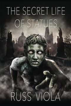 portada The Secret Life of Statues: Volume 1 (The Tools of Creation)