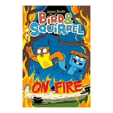 portada Bird & Squirrel on Fire (Bird & Squirrel #4) (in English)
