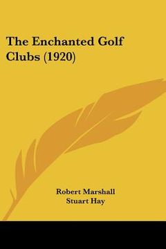 portada the enchanted golf clubs (1920) (in English)