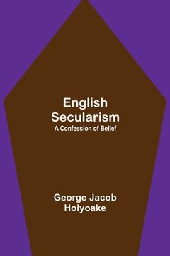 portada English Secularism: A Confession of Belief