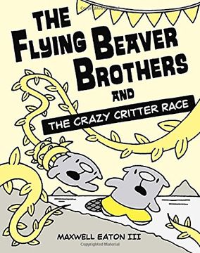 portada The Flying Beaver Brothers and the Crazy Critter Race (in English)
