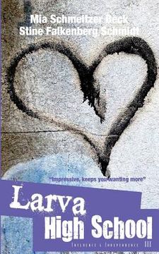 portada Larva High School 3 - Influence & Independence (en Inglés)