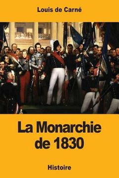 portada La Monarchie de 1830 (en Francés)
