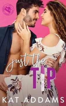 portada Just the tip (Dtf (Dirty. Tough. Female. )) (en Inglés)