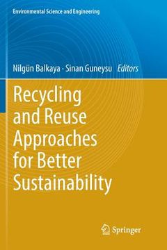 portada Recycling and Reuse Approaches for Better Sustainability (in English)
