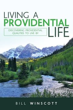 portada Living a Providential Life: Discovering Providential Qualities to Live By (en Inglés)