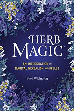 portada Herb Magic: An Introduction to Magical Herbalism and Spells (en Inglés)