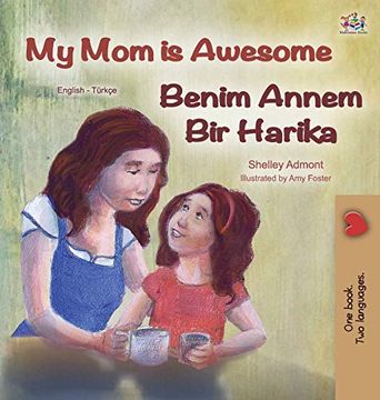 portada My mom is Awesome (English Turkish Bilingual Book) (English Turkish Bilingual Collection) 