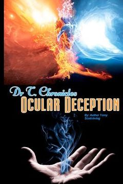 portada dr. t chronicles: ocular deception (en Inglés)