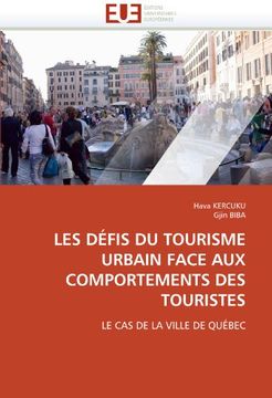 portada Les Defis Du Tourisme Urbain Face Aux Comportements Des Touristes