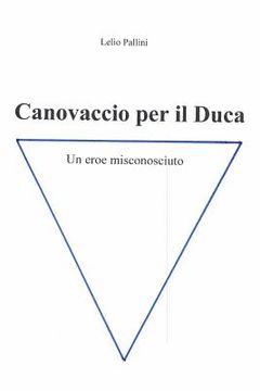 portada Canovaccio per il Duca: Un eroe misconosciuto (en Italiano)