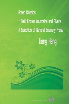 portada Green Classics - Well Known Mountains and Rivers: A Selection of Natural Scenery Prose (in English)