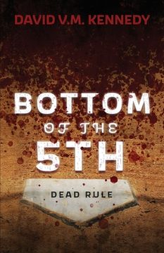 portada Bottom of the 5th: Dead Rule (en Inglés)