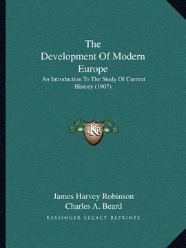 portada the development of modern europe: an introduction to the study of current history (1907)
