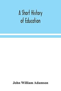 portada A Short History of Education (en Inglés)