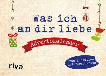 portada Was ich an dir Liebe - Adventskalender. Hardcover-Ausgabe: Zum Ausfüllen und Verschenken. 24 Liebeserklärungen. Das Perfekte Geschenk für den Lieblingsmenschen zur Weihnachtszeit zum Ausfüllen und Verschenken. 24 Liebeserklärungen. Das Perfekte Geschenk f (en Alemán)