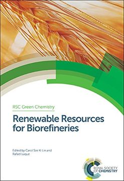 portada Renewable Resources for Biorefineries: Rsc (Green Chemistry Series) (en Inglés)