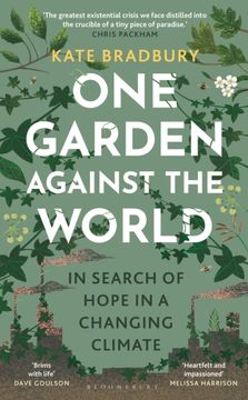 portada One Garden Against the World: In Search of Hope in a Changing Climate (en Inglés)