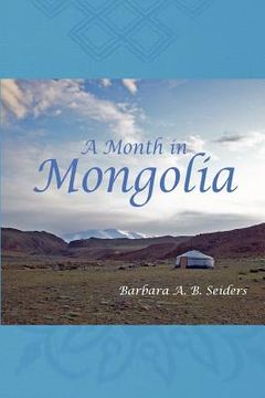 portada a month in mongolia (en Inglés)