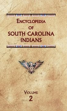 portada Encyclopedia of South Carolina Indians (Volume Two) (en Inglés)