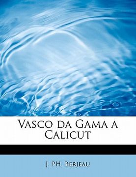 portada Vasco da Gama a Calicut (in French)