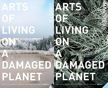 portada Arts of Living on a Damaged Planet: Ghosts and Monsters of the Anthropocene (en Inglés)