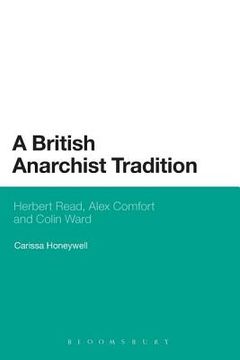 portada a british anarchist tradition: herbert read, alex comfort and colin ward (en Inglés)