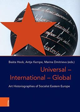 portada Universal - International - Global: Art Historiographies of Socialist Eastern Europe (in English)