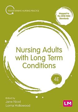 portada Nursing Adults With Long Term Conditions (Transforming Nursing Practice Series) (en Inglés)