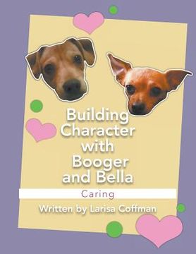 portada Building Character with Booger and Bella: Caring (in English)