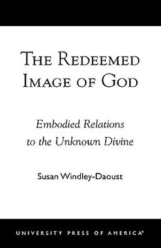 portada the redeemed image of god: embodied relations to the unknown divine (en Inglés)